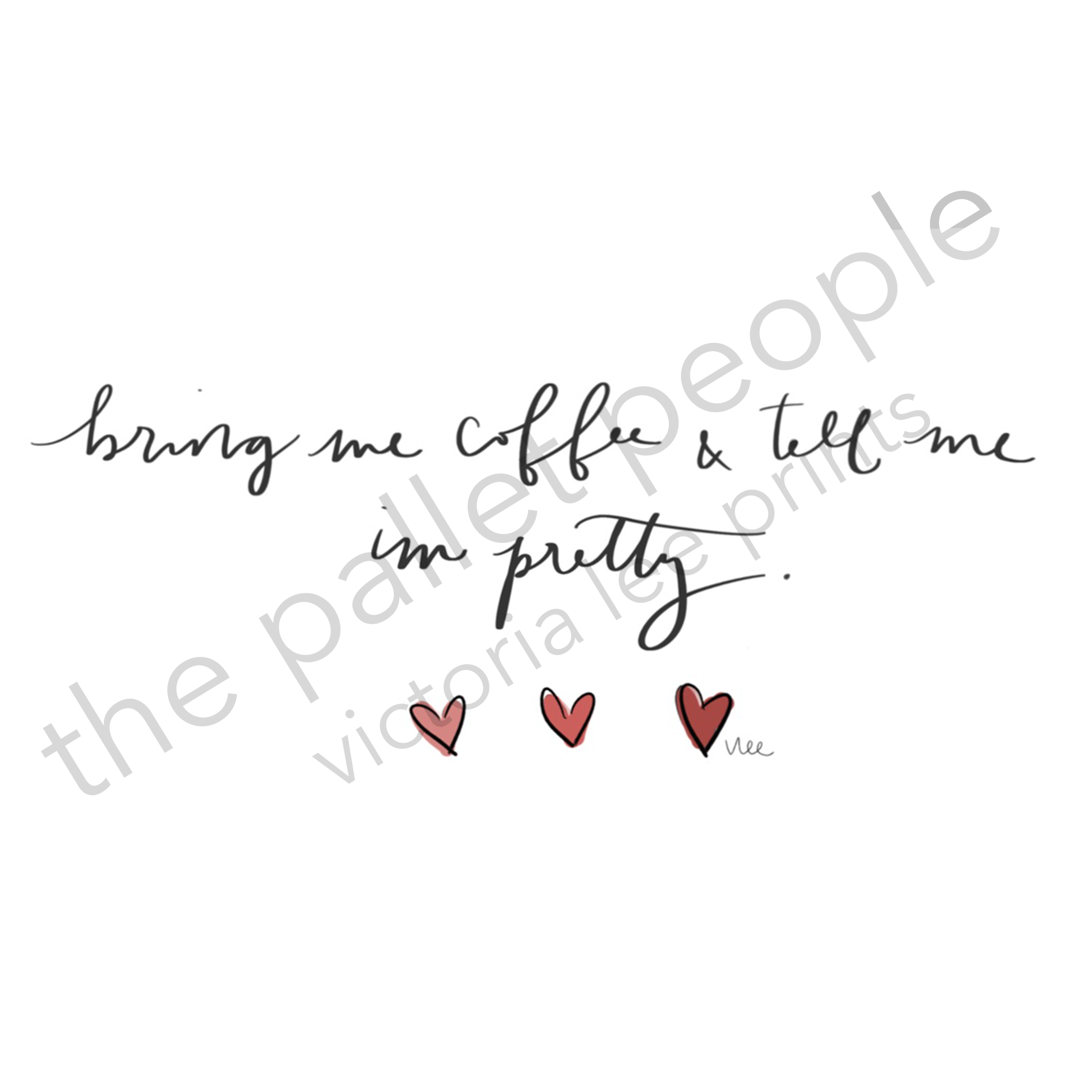 Bring Me Coffee Digital Print