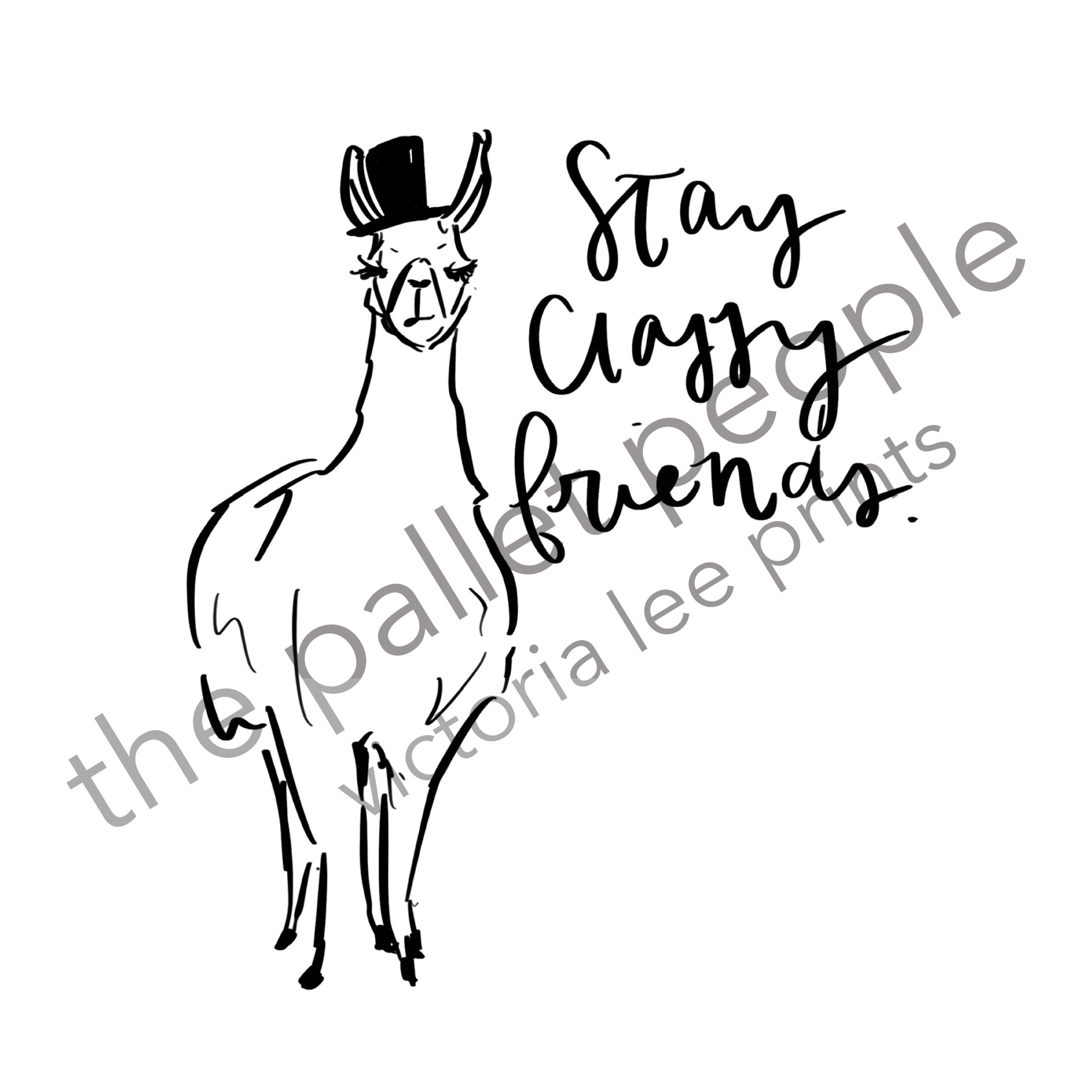 Stay Classy Digital Print 