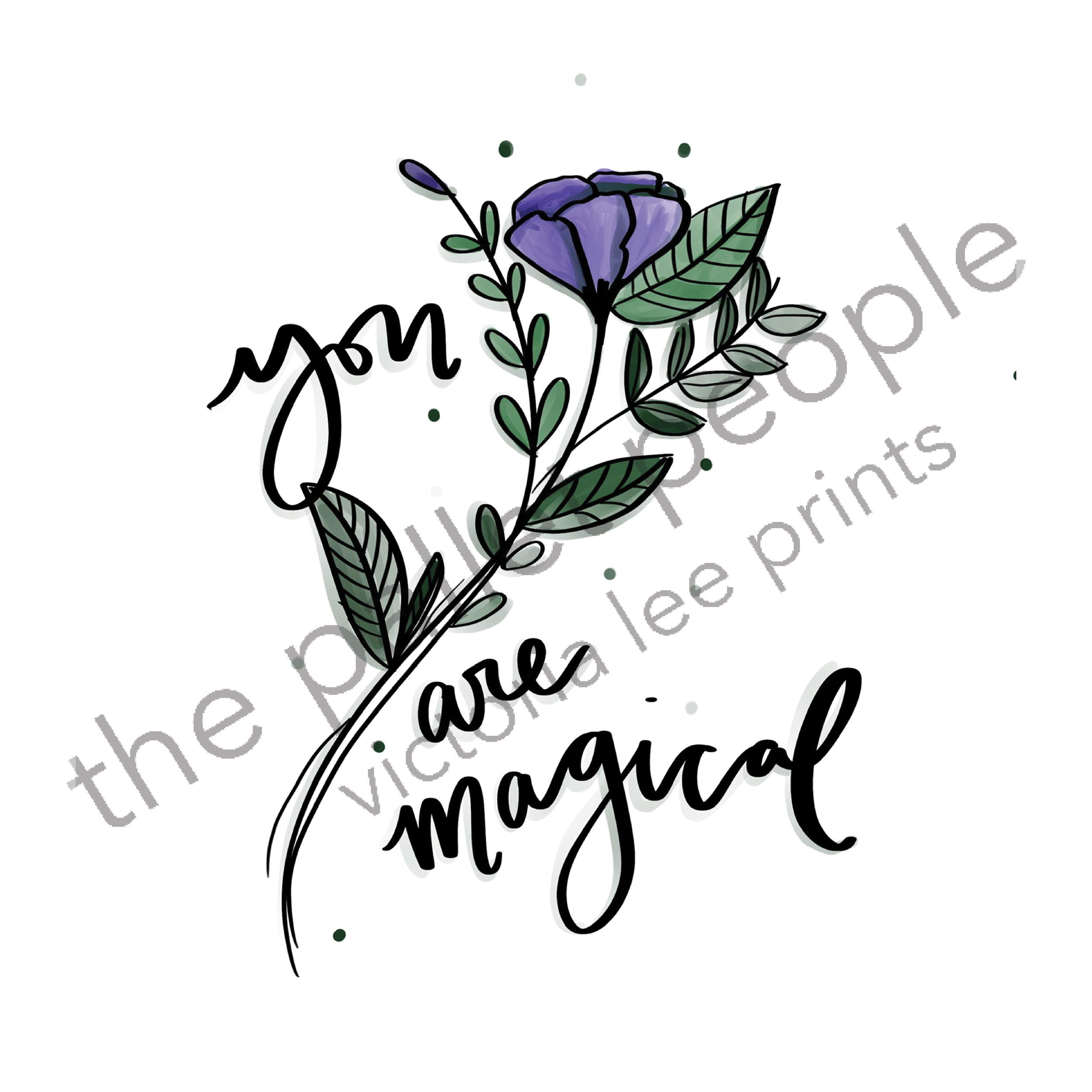 You Are Magical Digital Print 