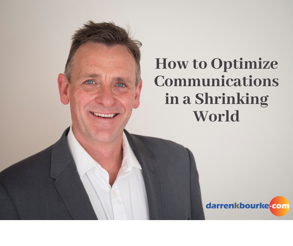 How to Optimize Communications in a Shrinking World