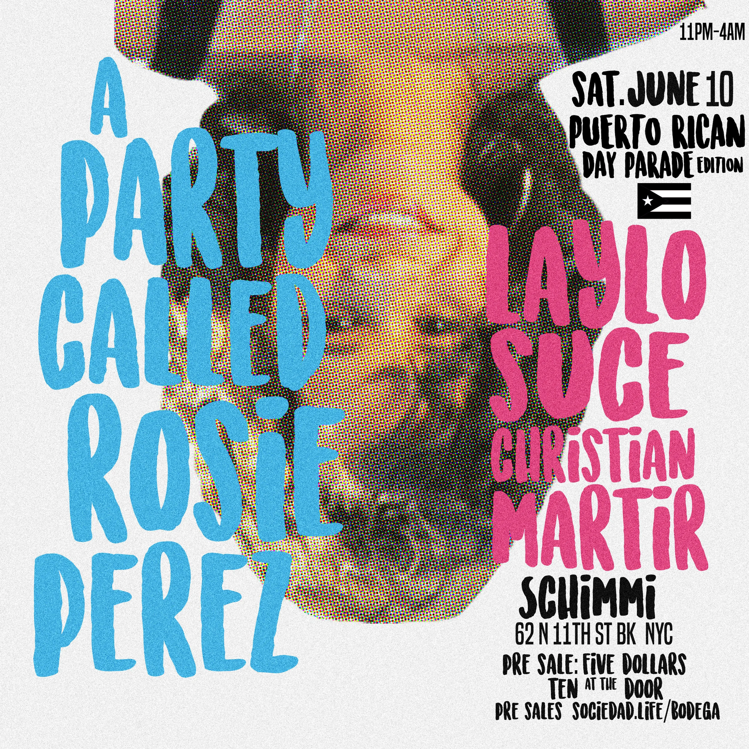 A Party Called Rosie Perez-Saturday June 10, 2017