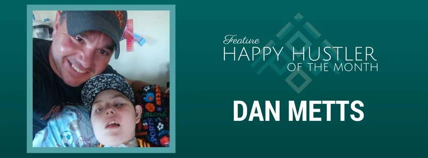 Happy Hustler Dan Metts