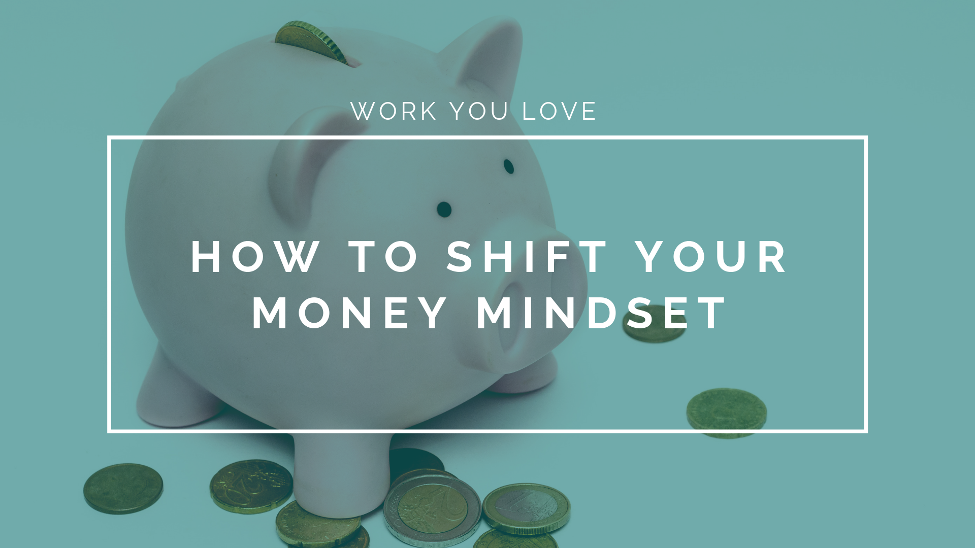 How to Shift Your Money Mindset