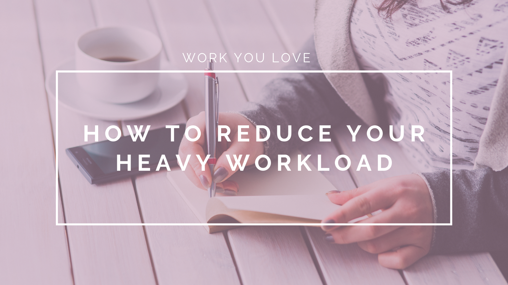 How To Reduce Your Heavy Workload