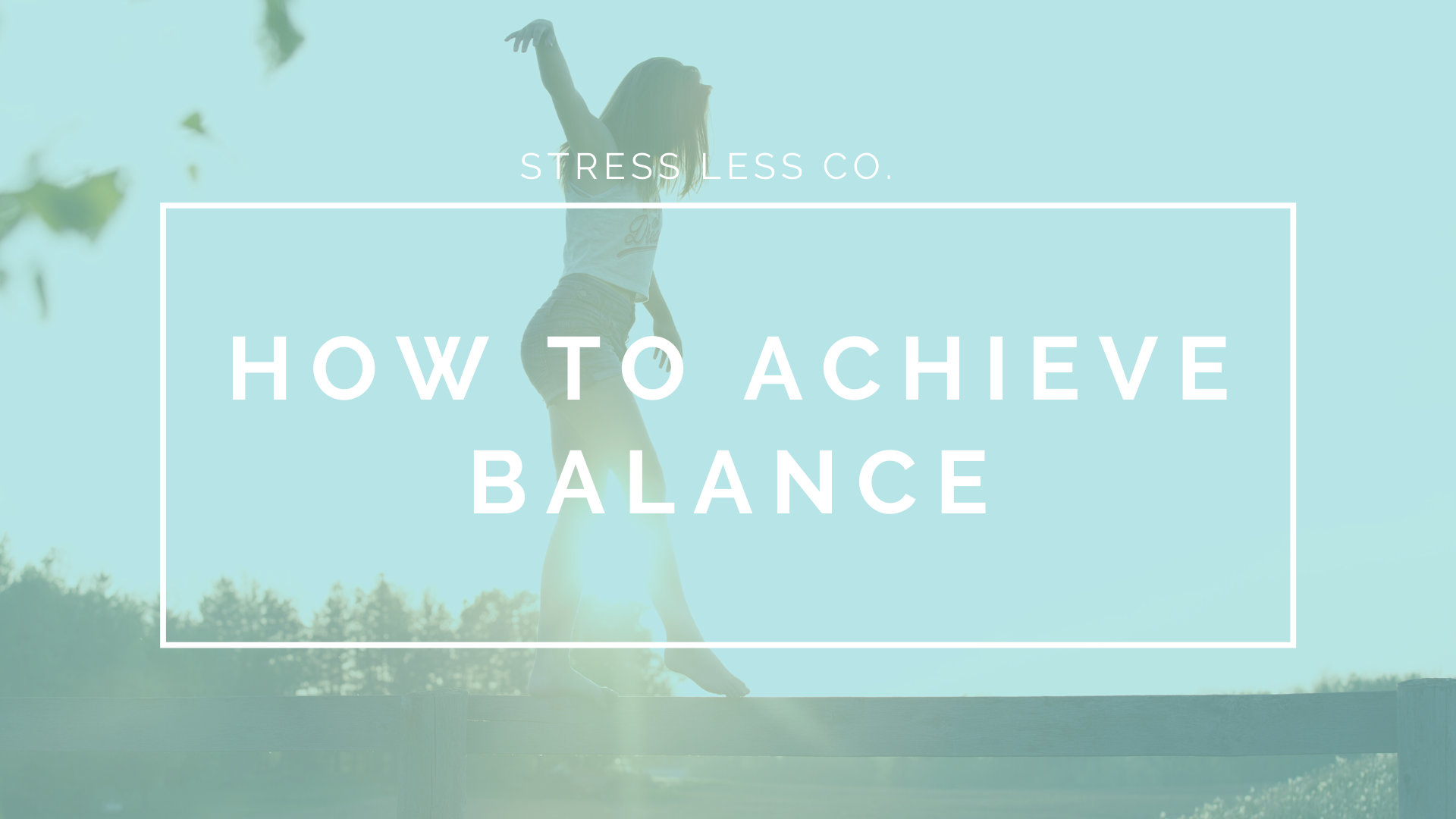 How to Achieve Balance