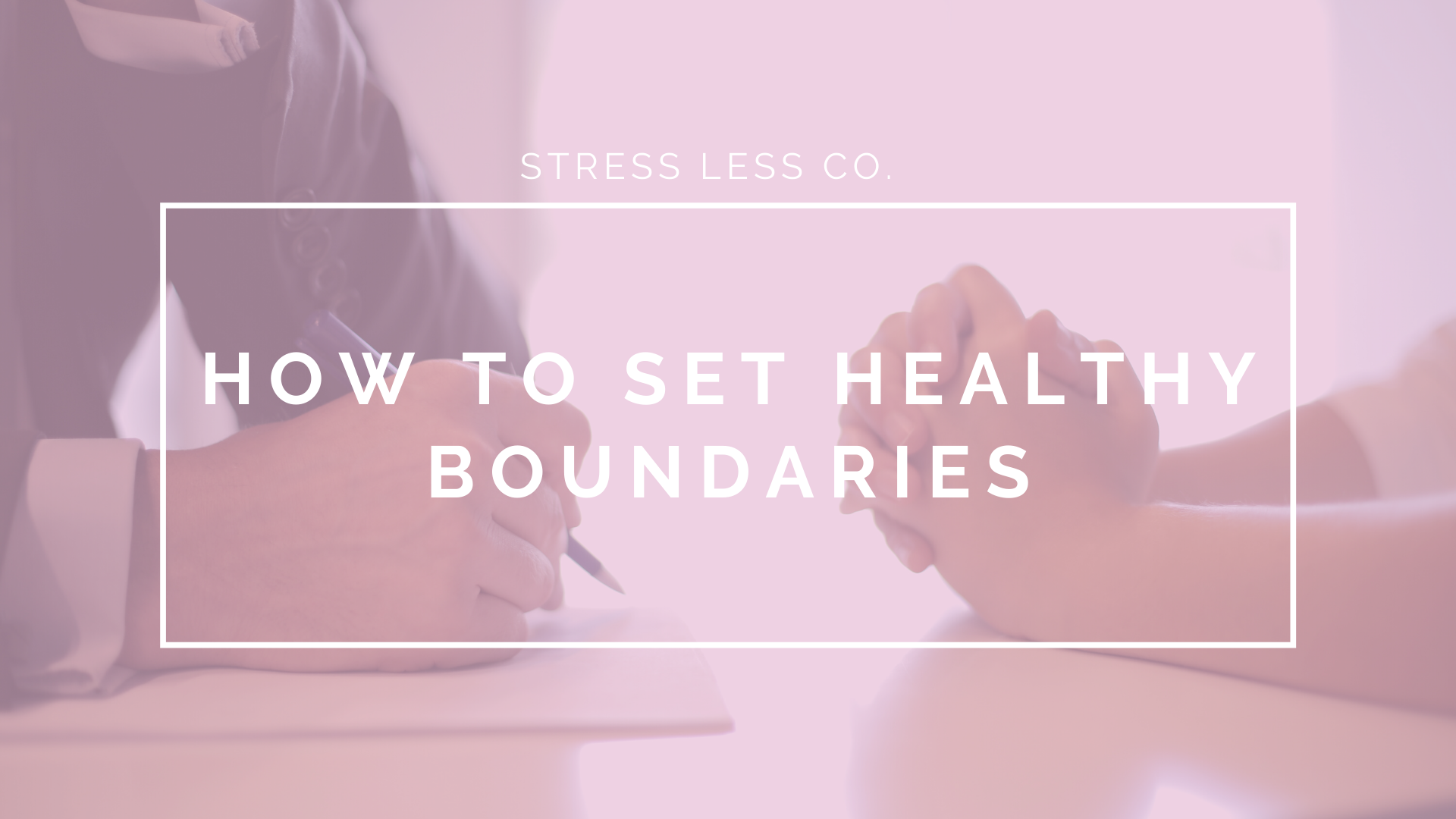 How to Set Healthy Boundaries