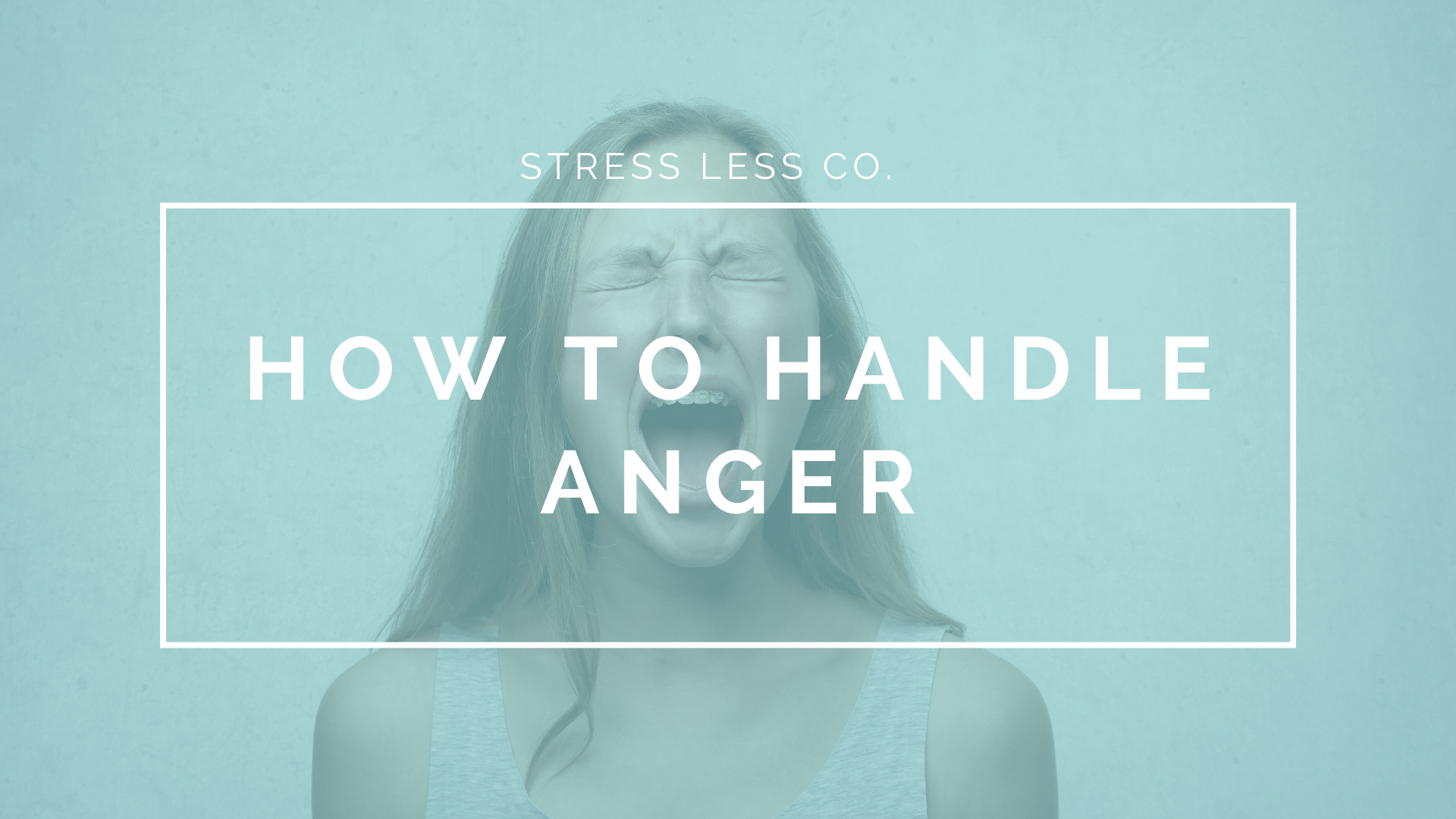 How to Handle Anger