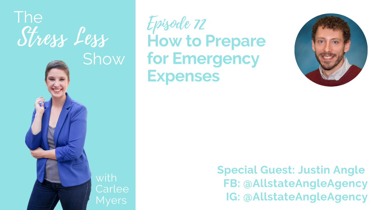 How to Prepare for Emergency Expenses [The Stress Less Show - Episode 72]