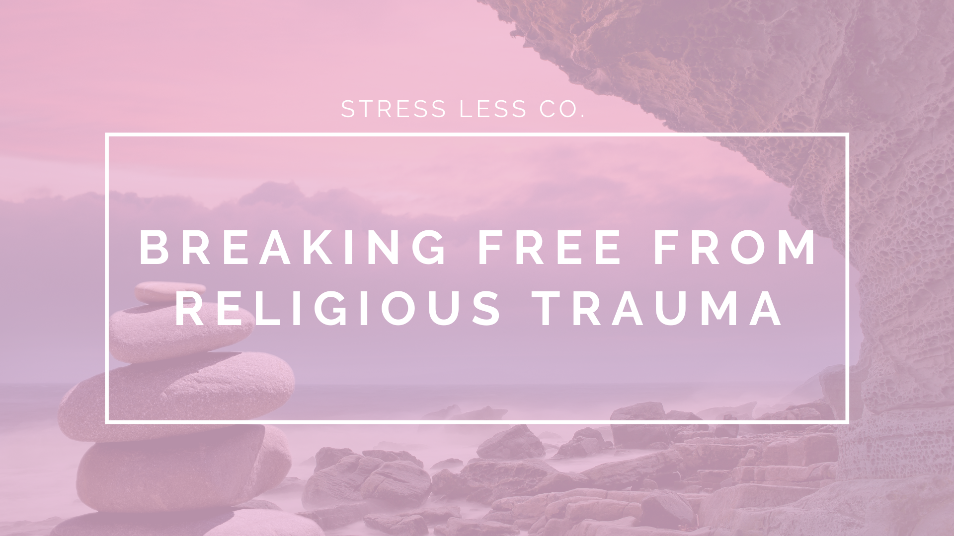 Breaking Free From Religious Trauma