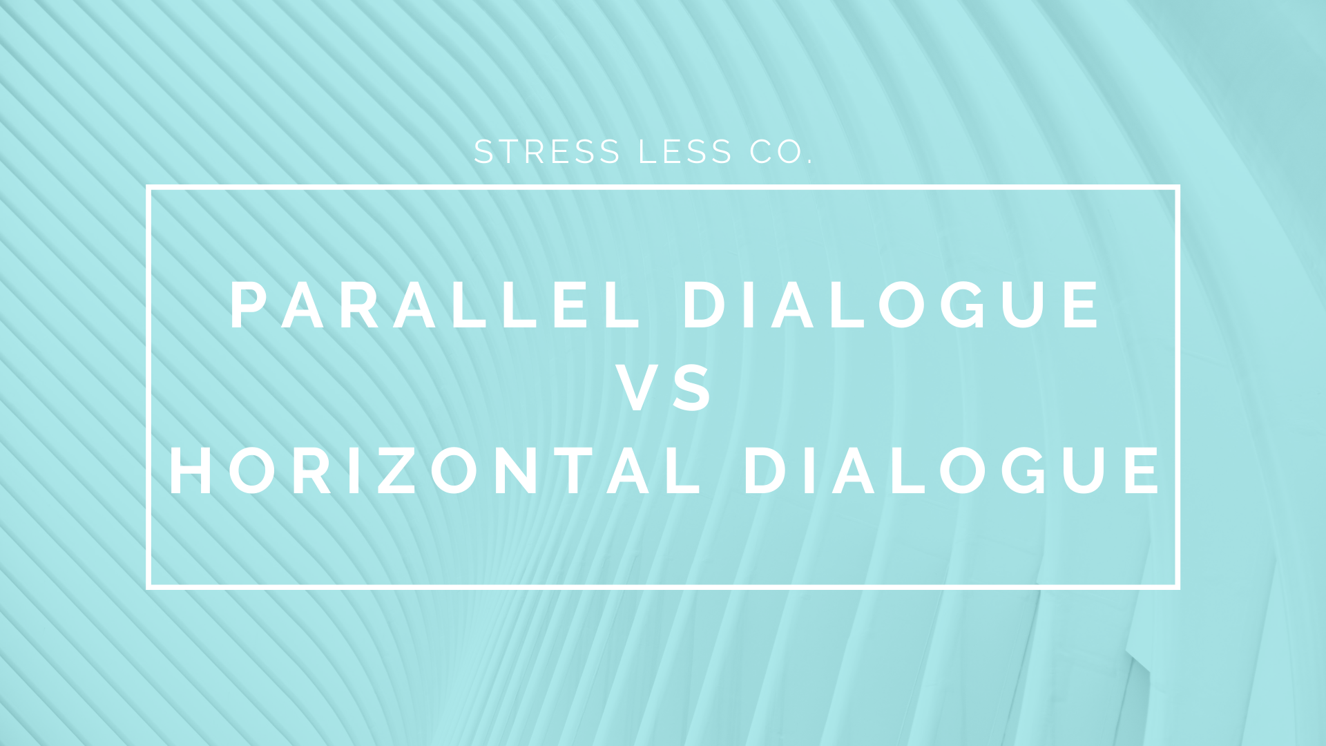 Parallel Dialogue vs Horizontal Dialogue