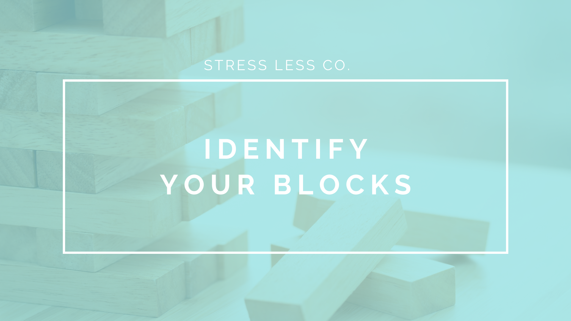 Identify Your Blocks