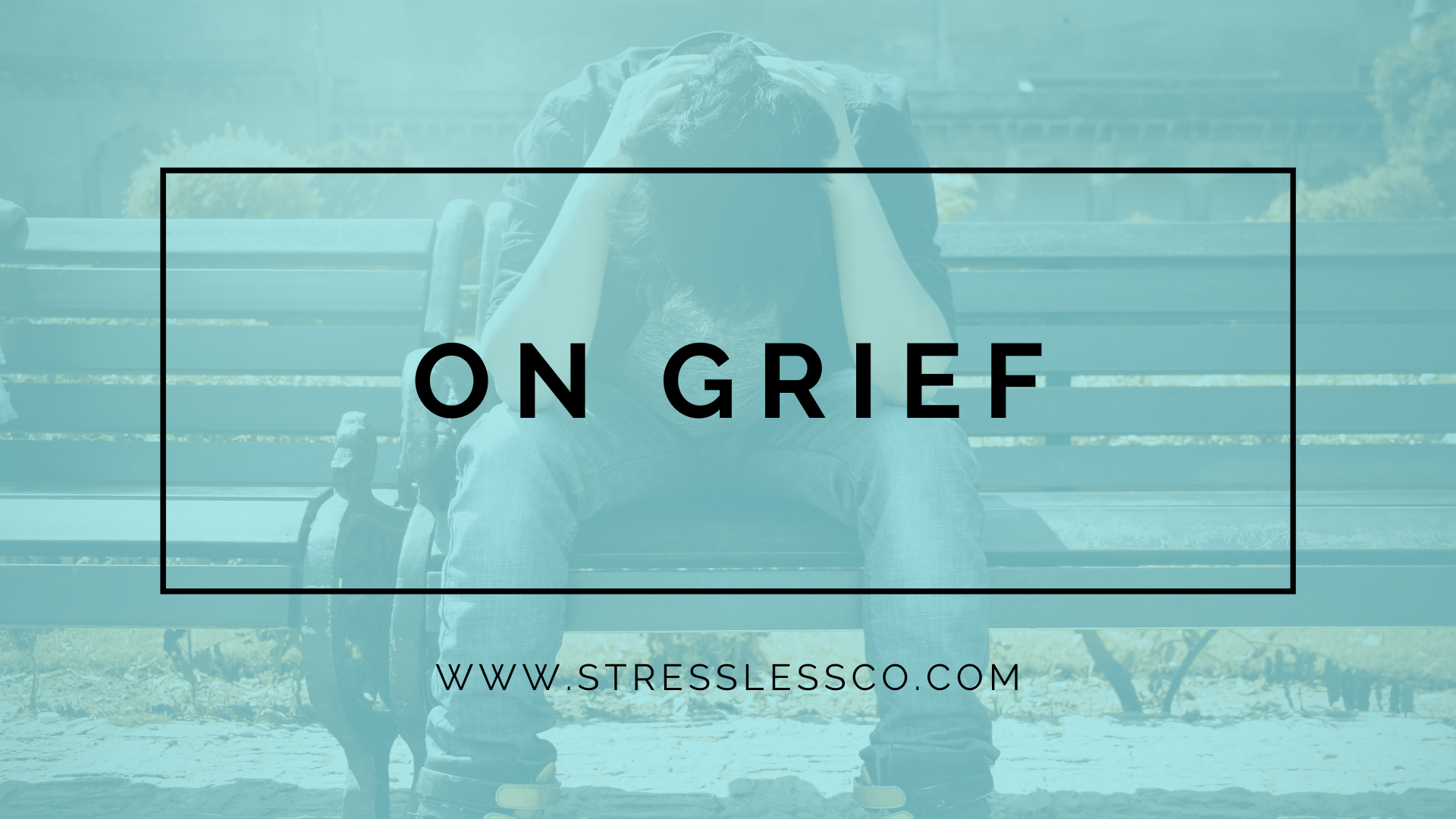 On Grief