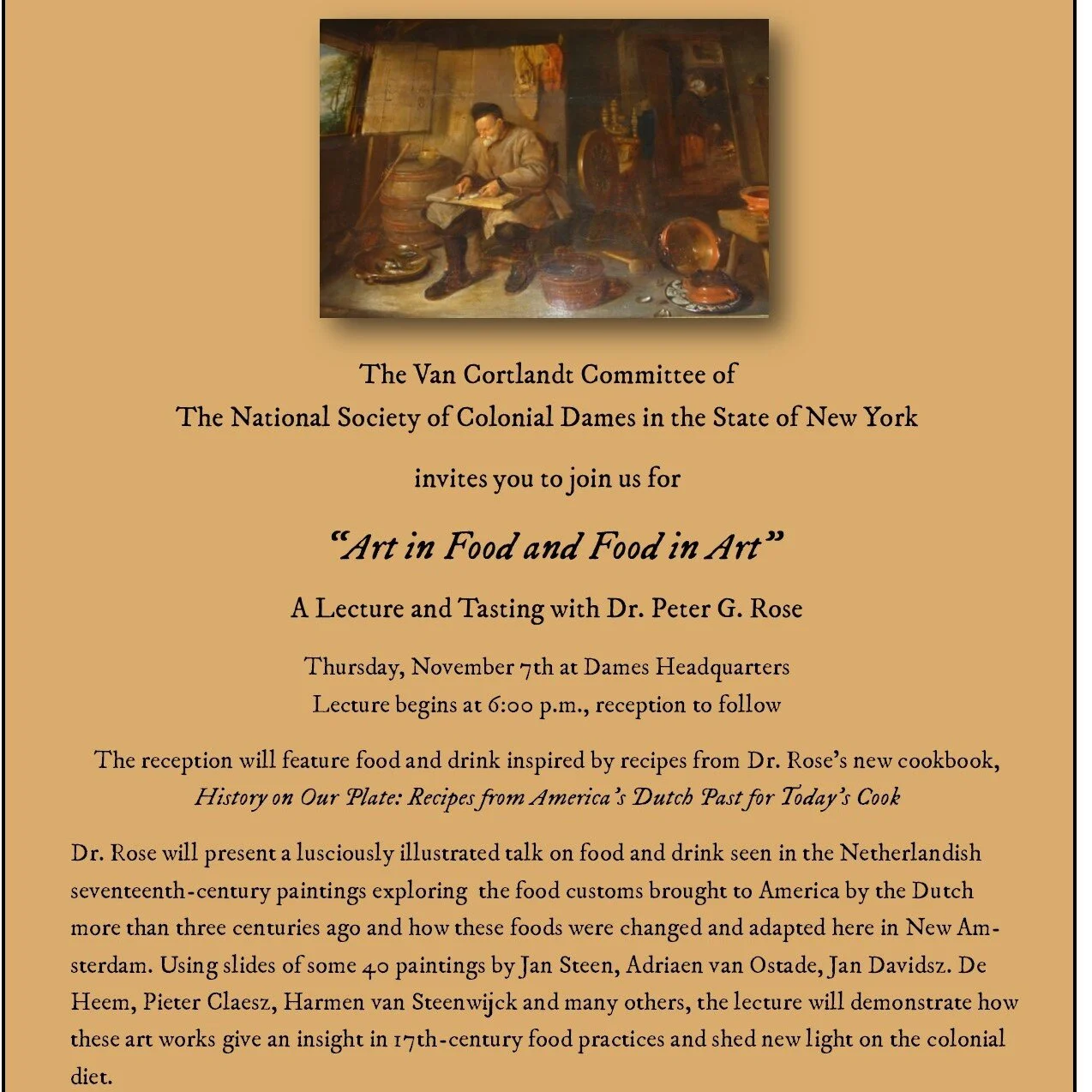 Old Man Scaling Fish by Quiringh Van Brekelenkam, above, is from the Van Cortlandt House Museum Collection. Tickets $48 per person including the lecture and tasting reception.