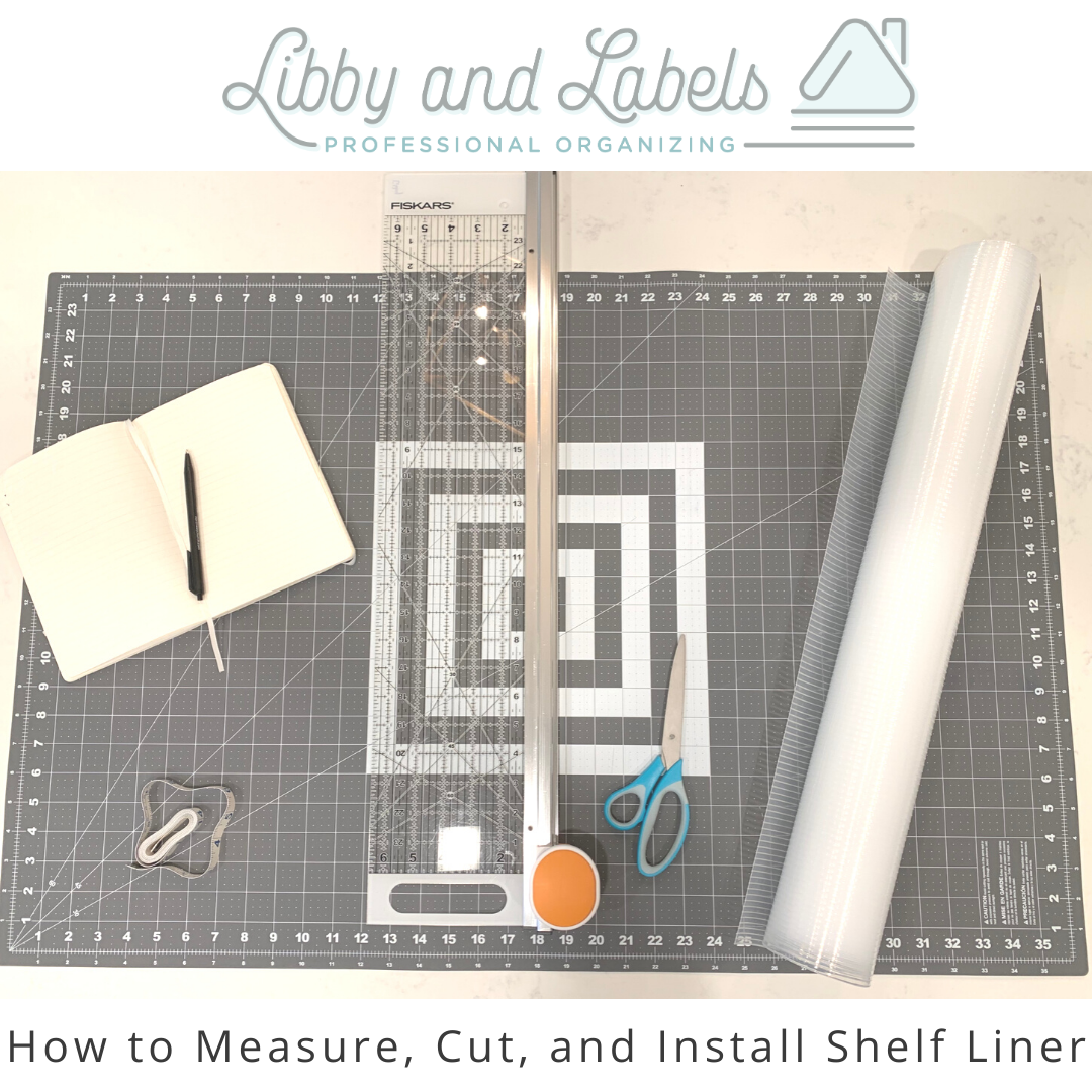 How to Measure, Cut, and Install Shelf Liner — Libby and Labels
