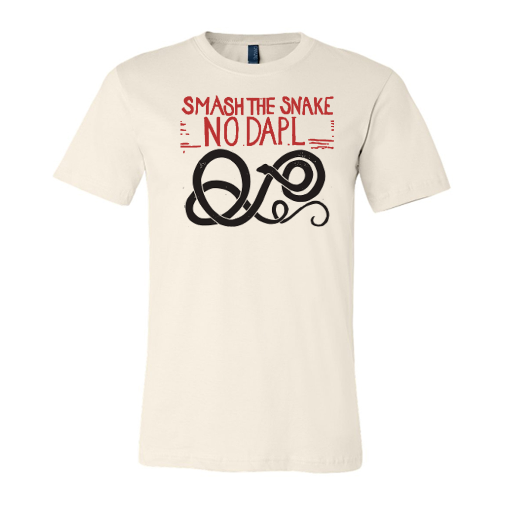 Smash the Snake Designed by Janina A. Larenas Available in multiple colors, all profits will be donated to Standing Rock Water Protectors.