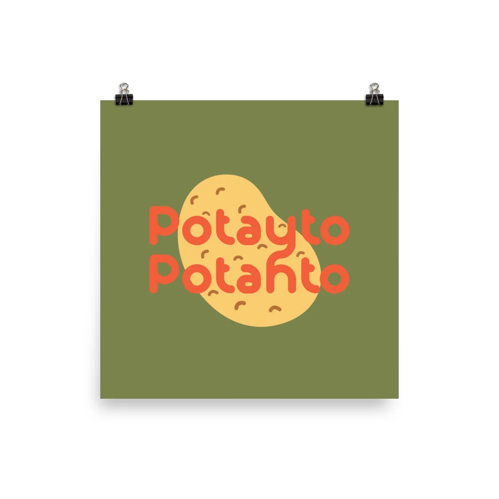 Potayto_Potahto_Print_mockup_Transparent_Transparent_10x10.jpg