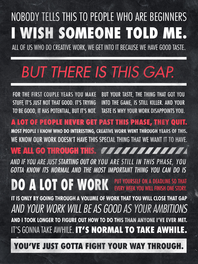 Quote by Ira Glass – artist unknown