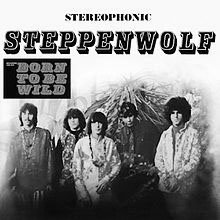 Born to be Wild Steppenwolf
