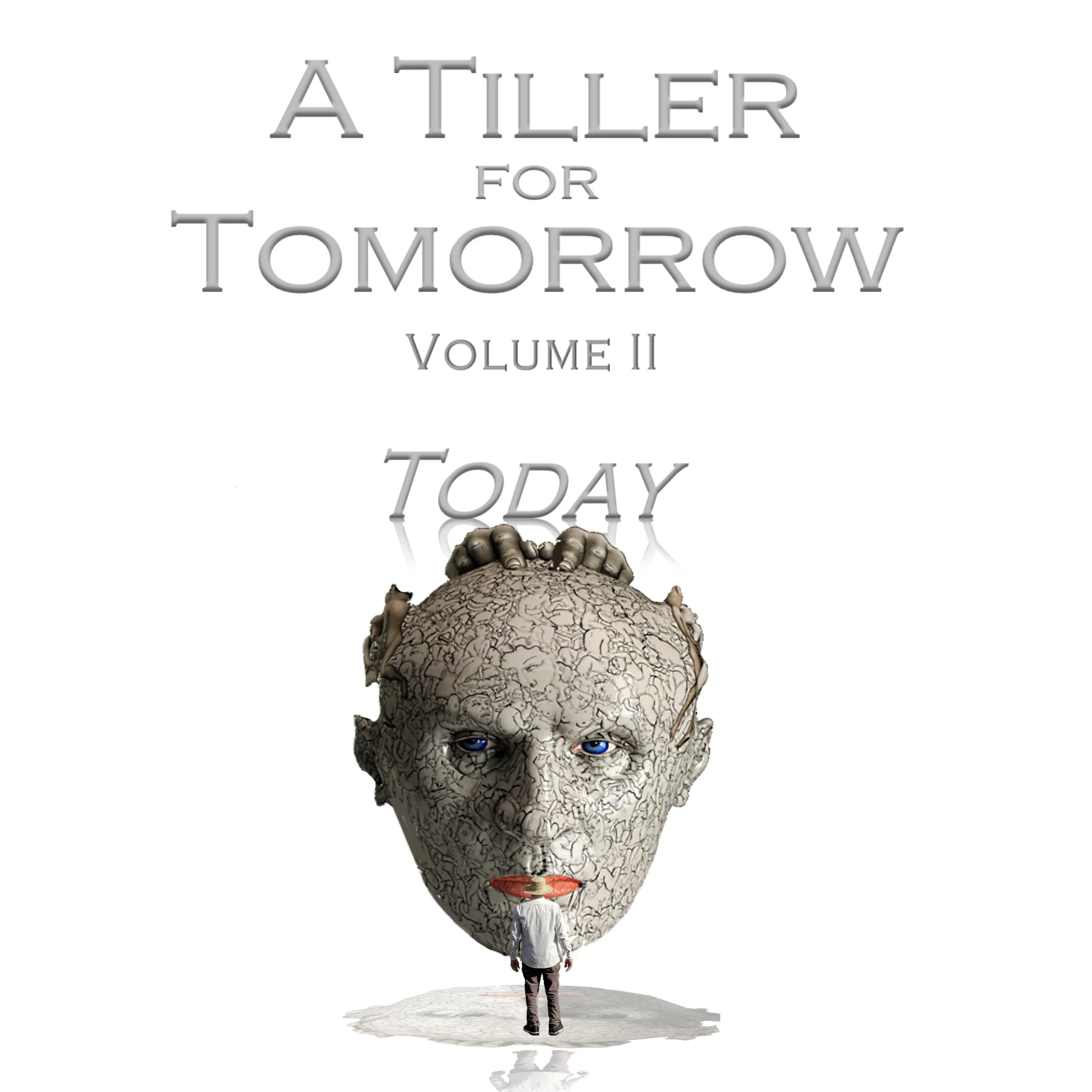 A TILLER FOR TOMORROW - VOLUME 2 - For Buy.jpg