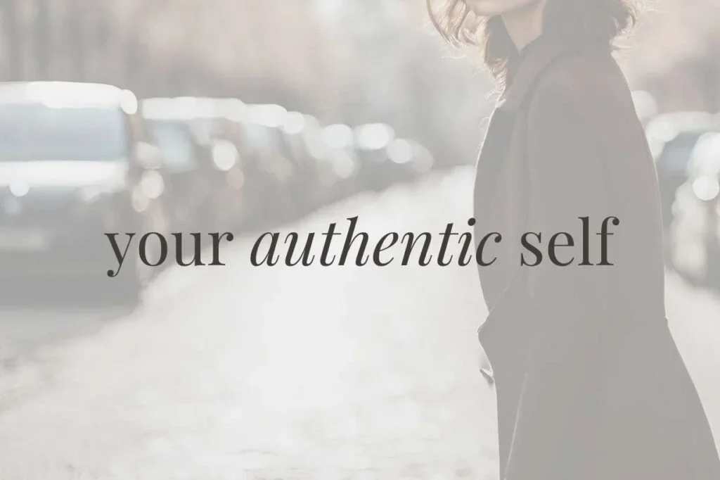 Be Your Authentic Self