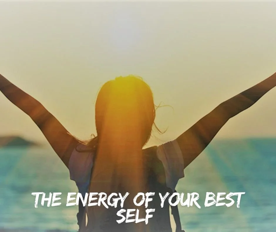 The Energy of Your Best Self (2)