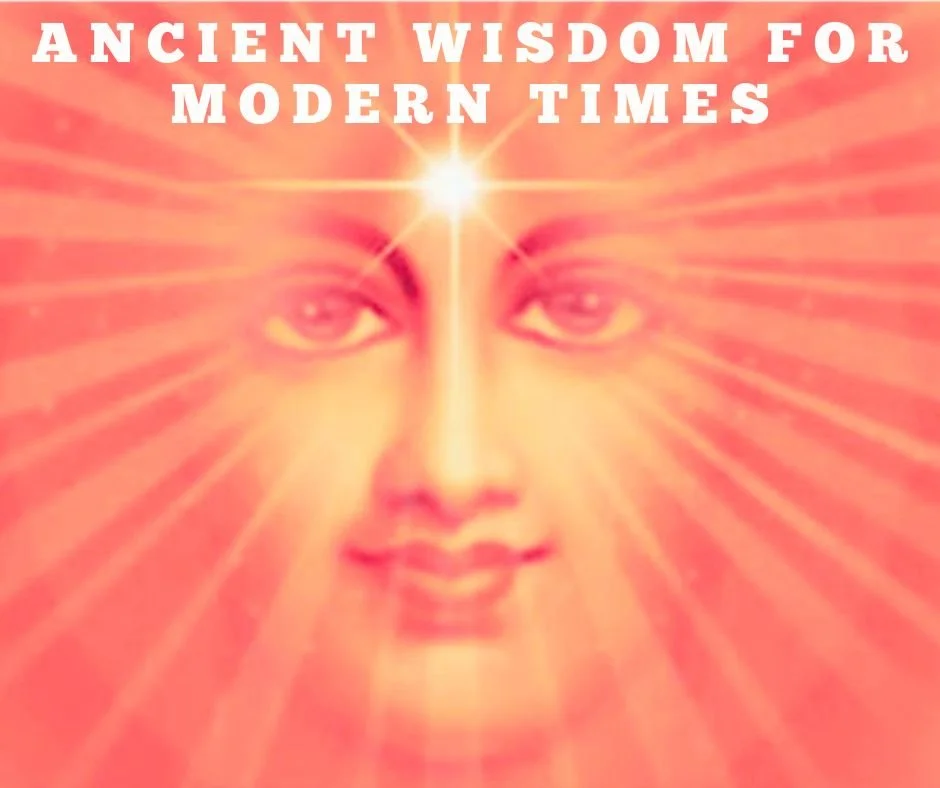 Ancient Wisdom for Modern Times. 