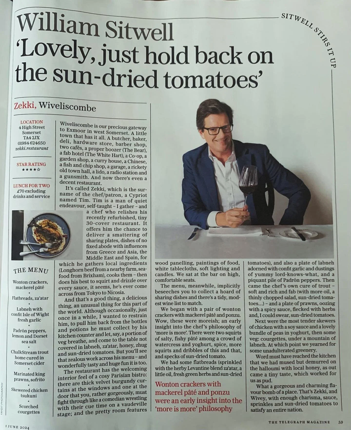 &ldquo;A gorgeous and charming flavour bomb of a place&rdquo;. Last Saturday&rsquo;s review in The Telegraph.