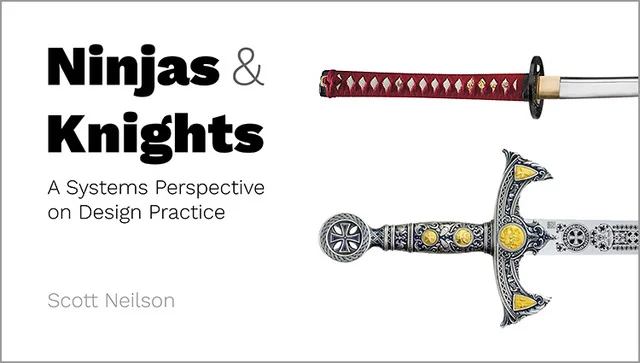 Ninjas & Knights - A Systems Perspective on Design Practice