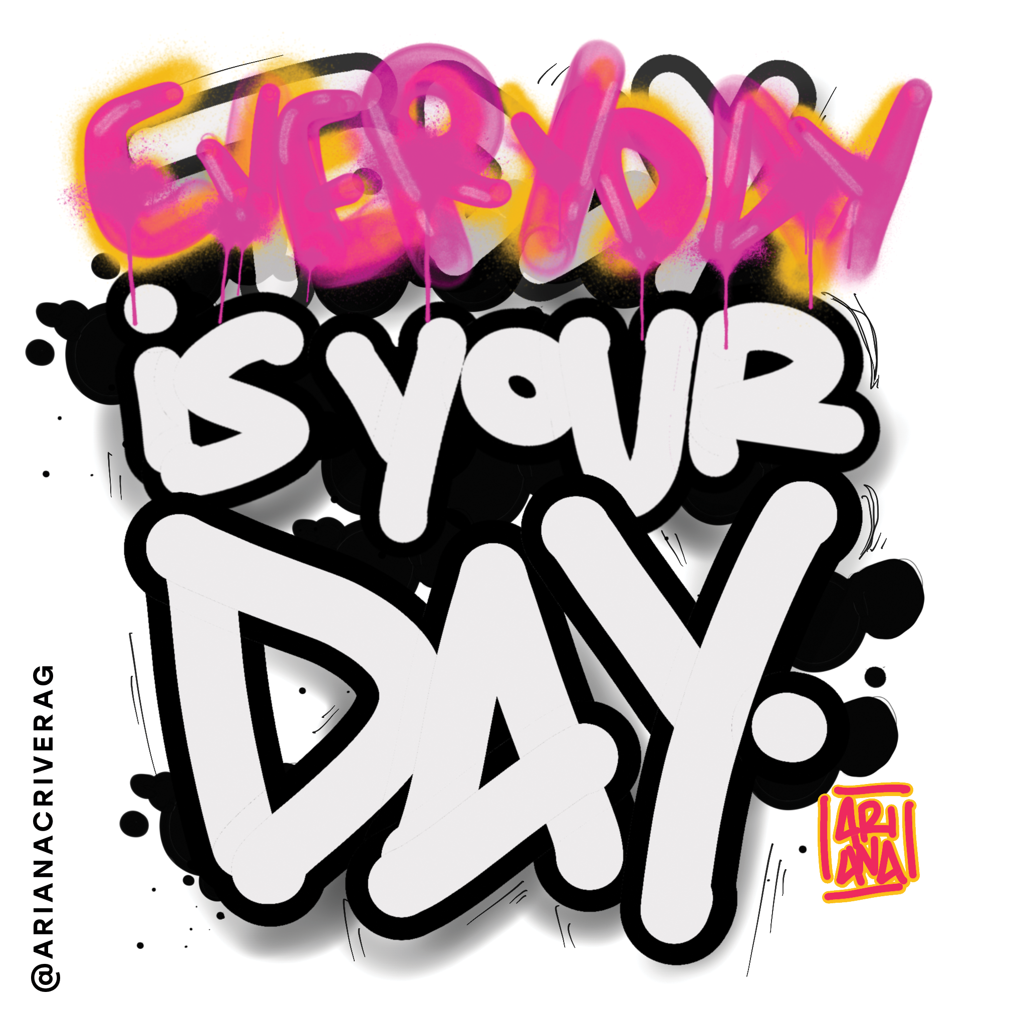 EverydayIsYourDay.png