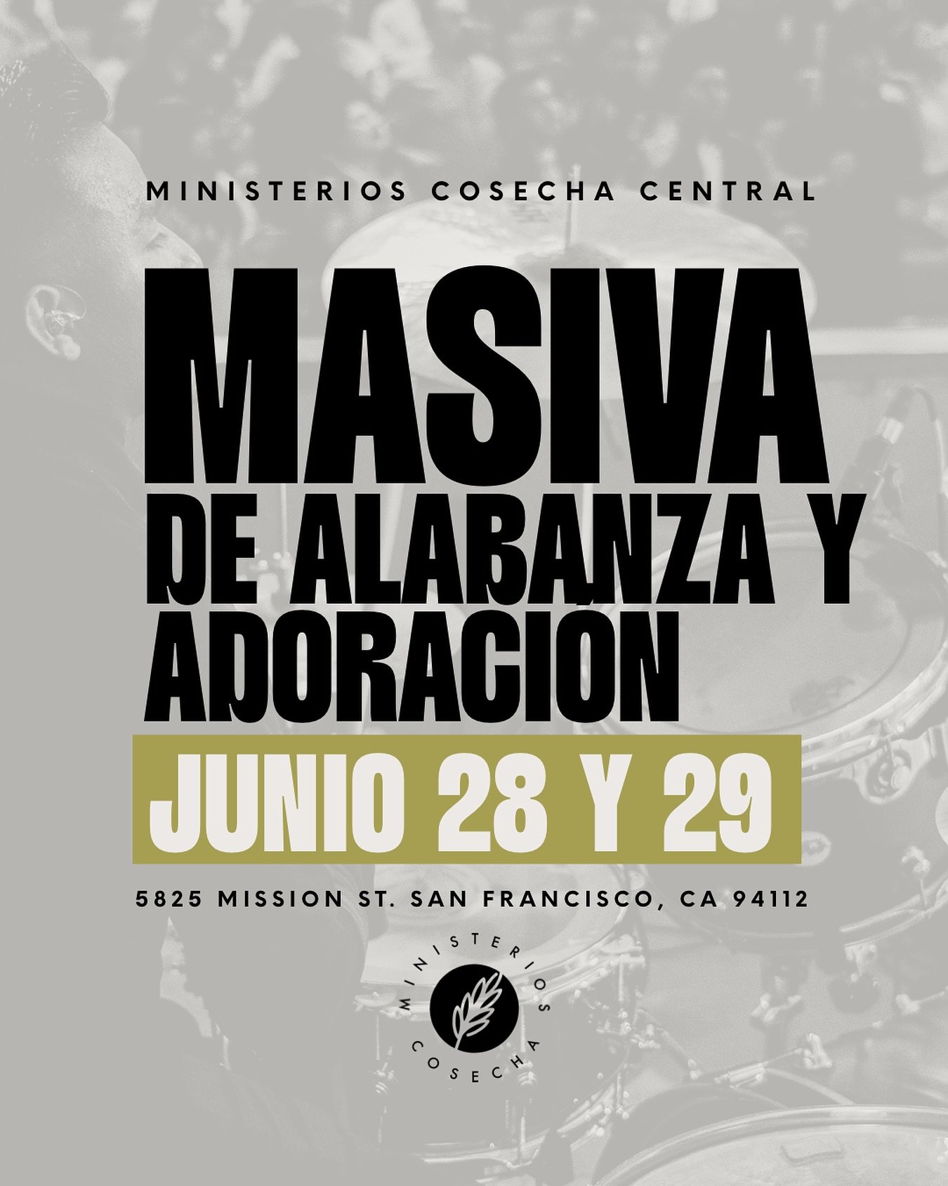 &iexcl;Masiva de Alabanza y Adoraci&oacute;n!
Junio 28 y 29 / Ministerios Cosecha

Prep&aacute;rate para un fin de semana poderoso de adoraci&oacute;n y exaltaci&oacute;n a nuestro Se&ntilde;or Jes&uacute;s. 
&iexcl;Ven con tu familia, invita a tus a