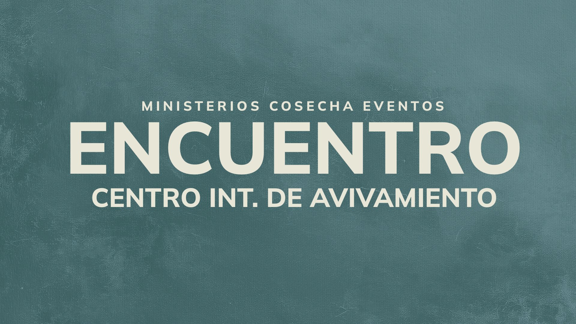 Encuentro - Centro Int. de Avivamiento