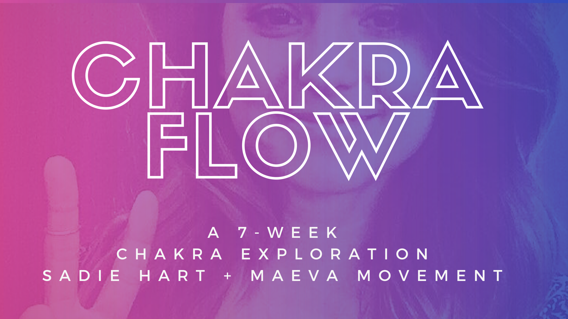 Chakra Flow 7-Week Series