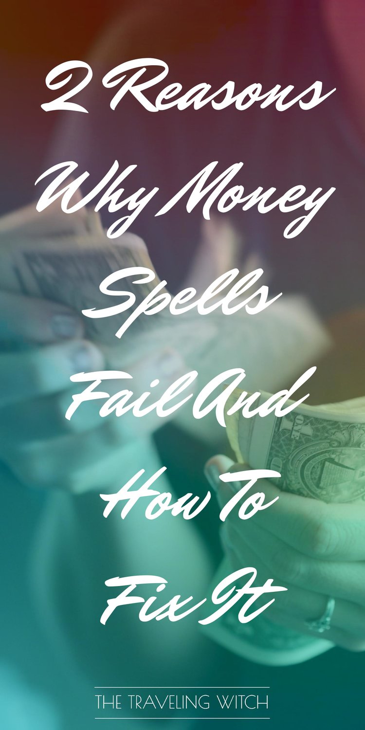 2 Reasons Why Money Spells Fail And How To Fix It // Witchcraft // Magic // The Traveling Witch