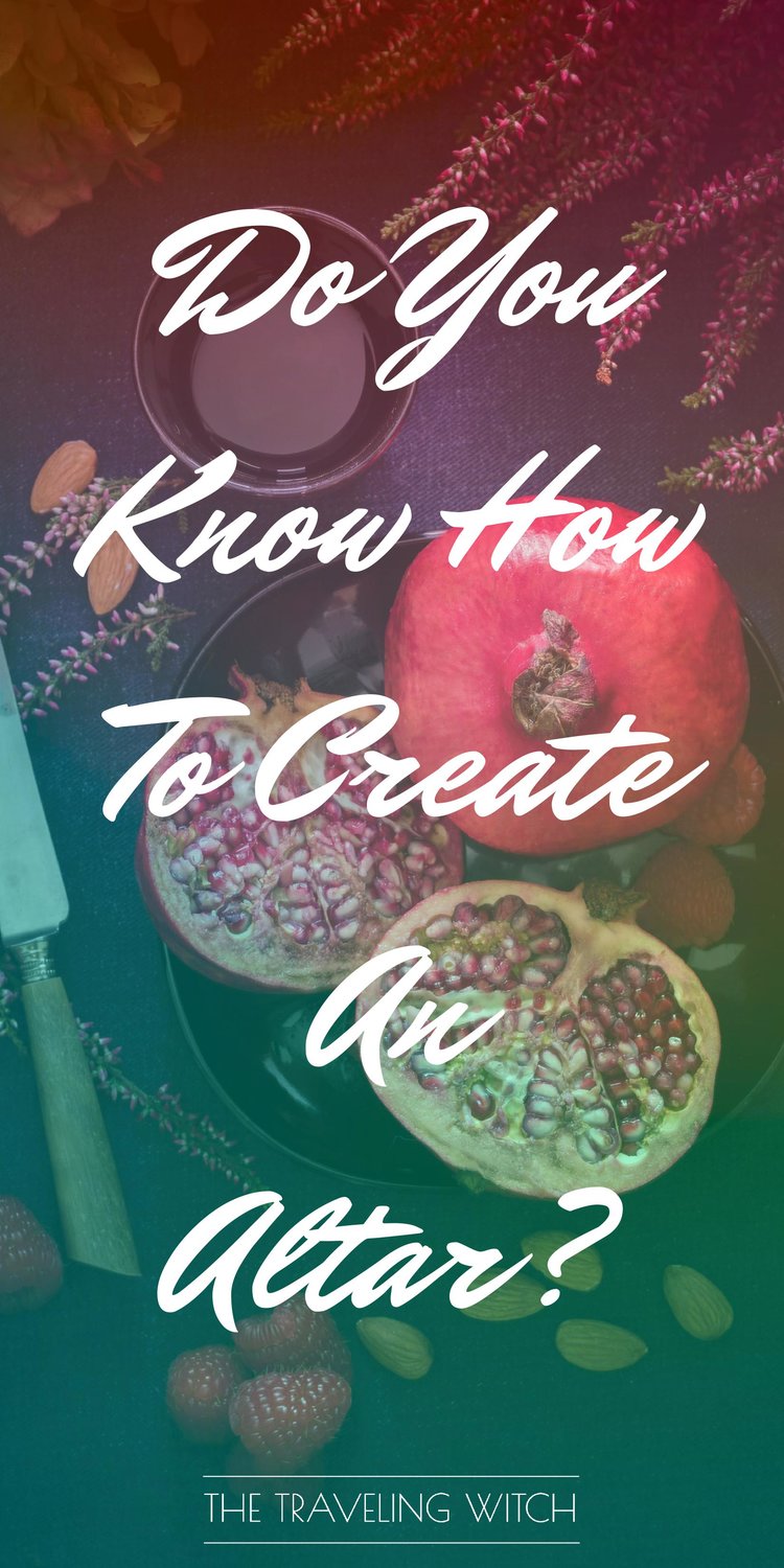 Do You Know How To Create An Altar? // Witchcraft // Magic // The Traveling Witch