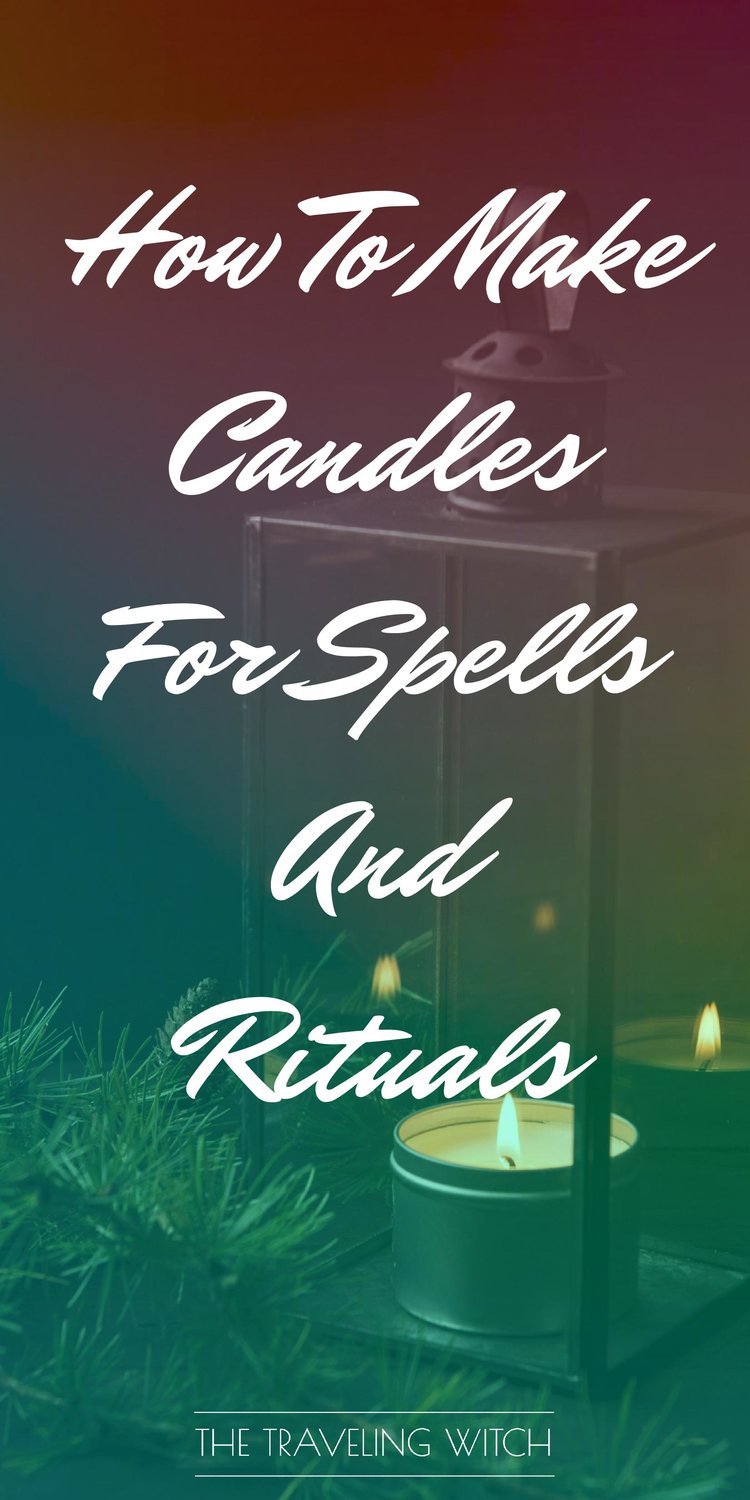 How To Make Candles For Spells And Rituals // Witchcraft // Magic // The Traveling Witch