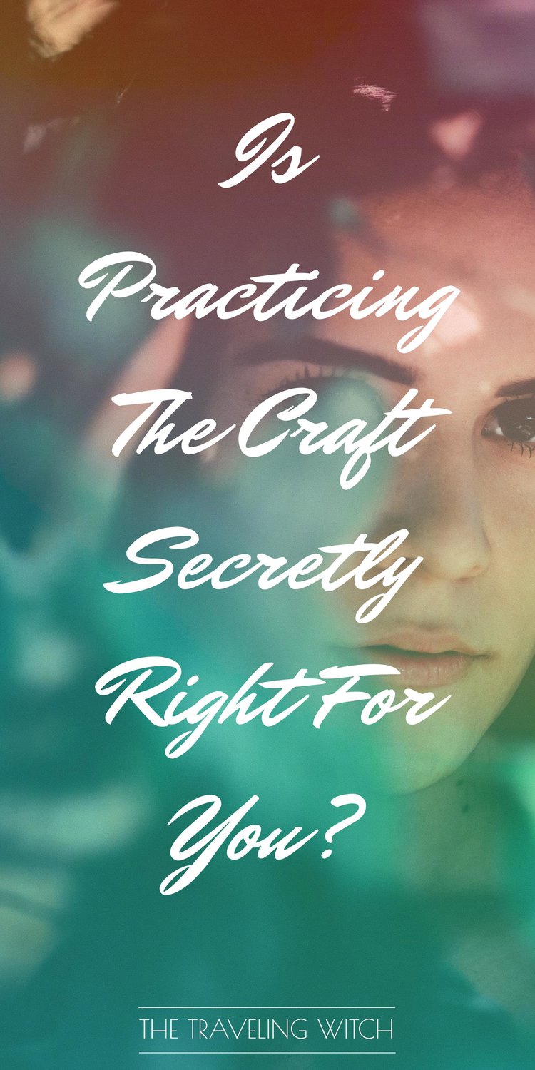 Is Practicing The Craft Secretly Right For You? // Witchcraft // Magic // The Traveling Witch