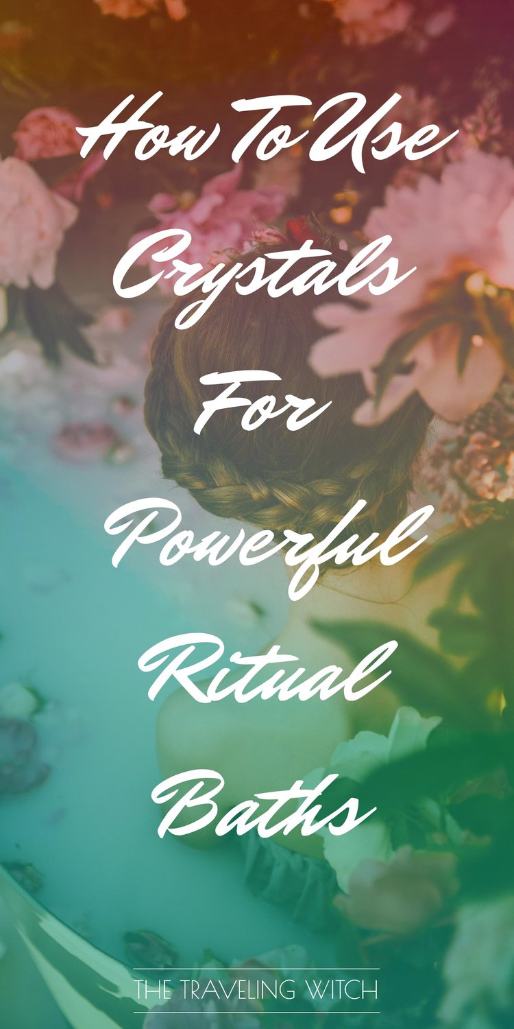 How To Use Crystals For Powerful Ritual Baths // Witchcraft // Magic // The Traveling Witch