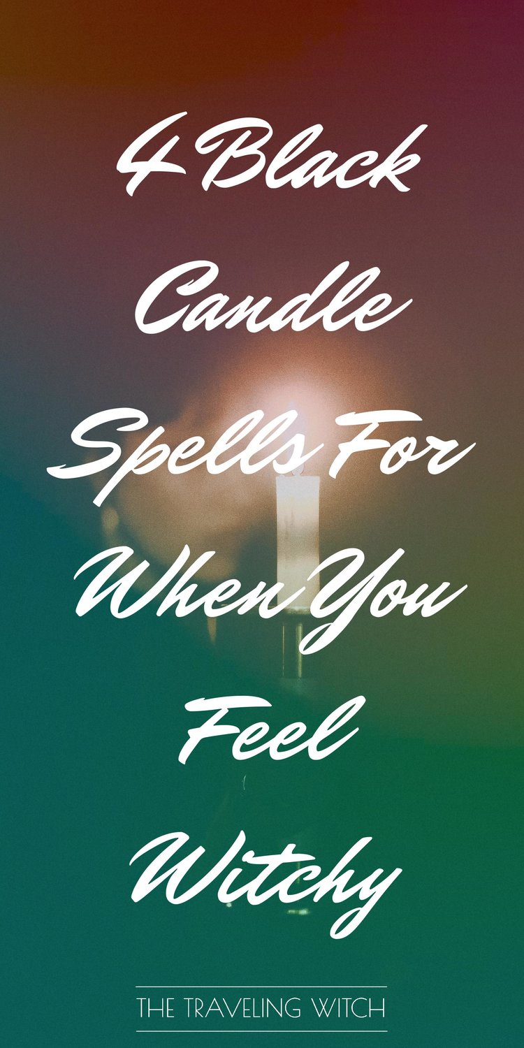 4 Black Candle Spells For When You Feel Witchy by The Traveling Witch