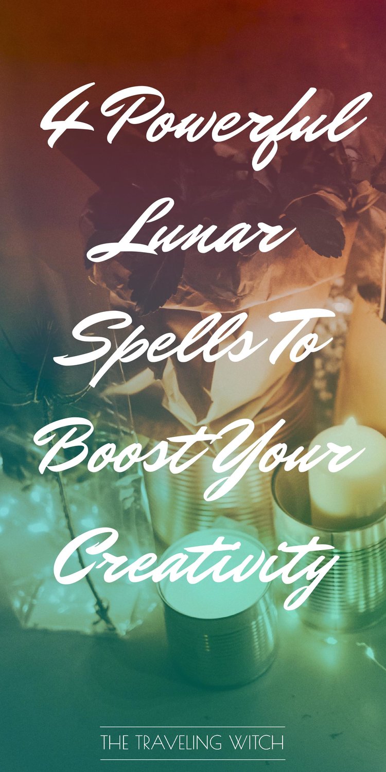 4 Powerful Lunar Spells To Boost Your Creativity by The Traveling Witch