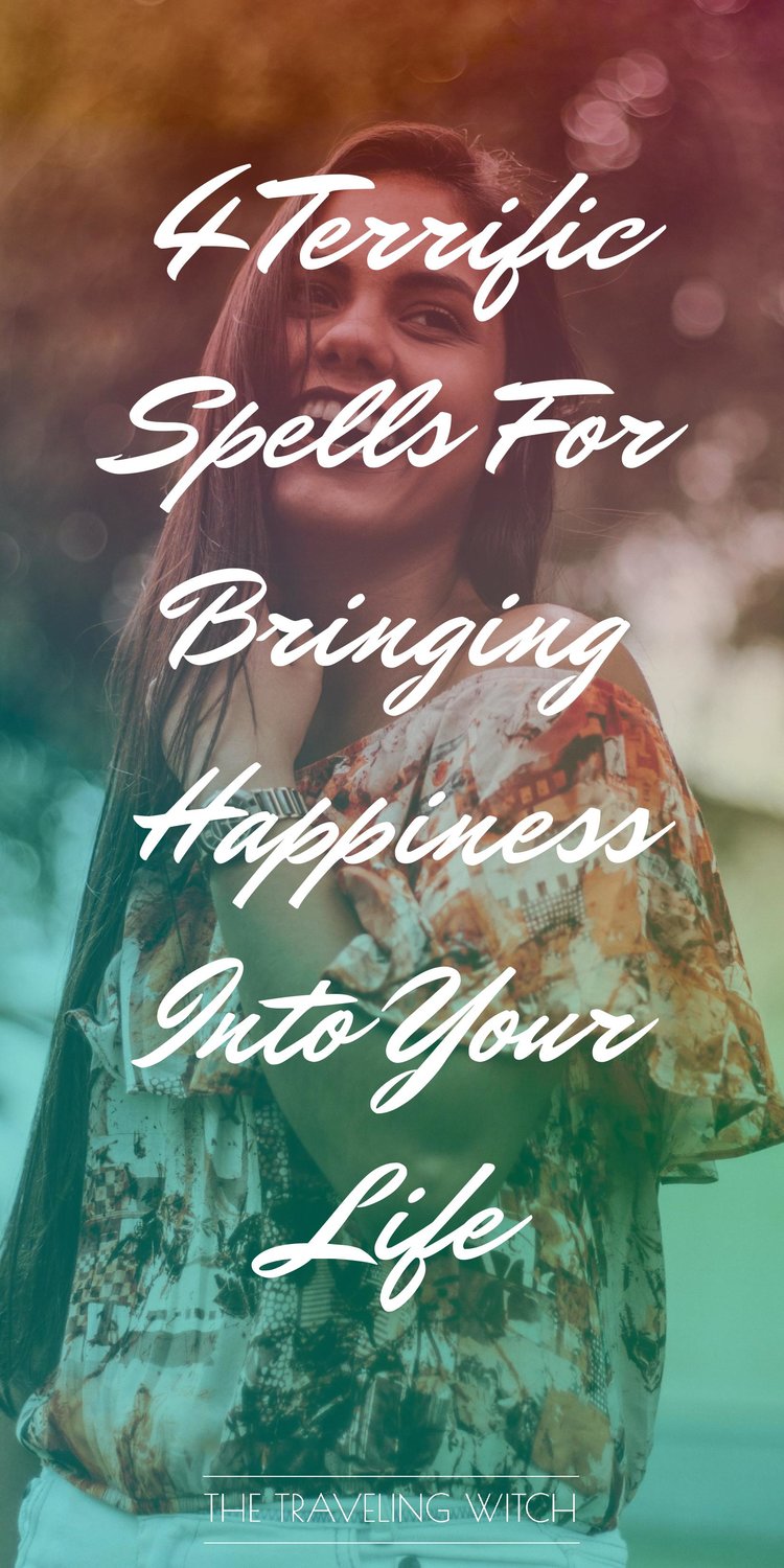 4 Terrific Spells For Bringing Happiness Into Your Life by The Traveling Witch #Witchcraft #Magic