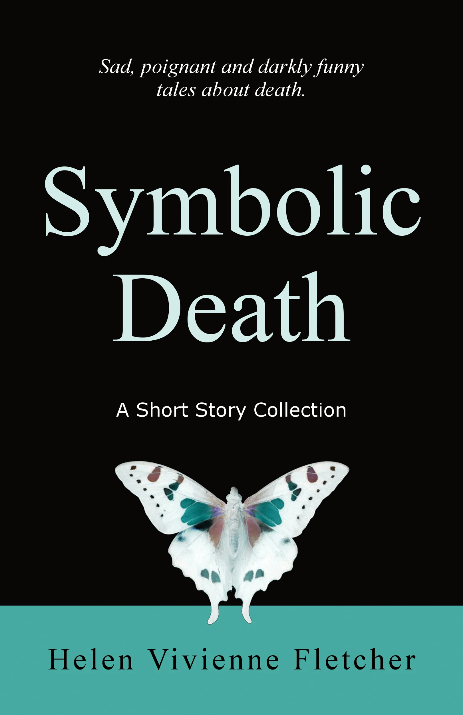 Cover of the book Symbolic Death by Helen Vivienne Fletcher. Cover imagery includes a white and green butterfly.