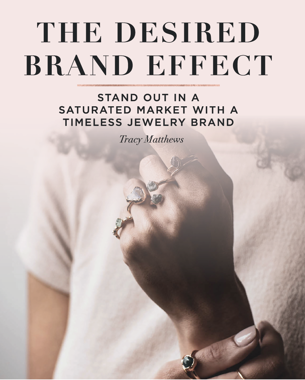 The Desired Brand Effect: Tracy Matthews has a book for you.