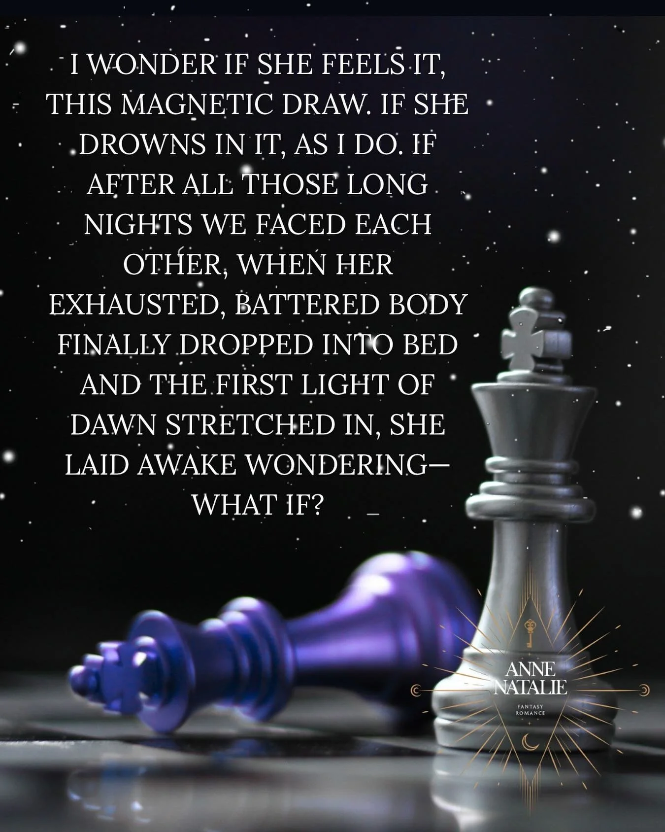 &ldquo;It would be so easy to ruin everything, but what a heavenly destruction it would be.&rdquo; -CHECKMATE by Anne Natalie

~~~~~

Checkmate is an adult enemies-to-lovers superhero/villain dark fantasy romance with spice, featuring tropes like for