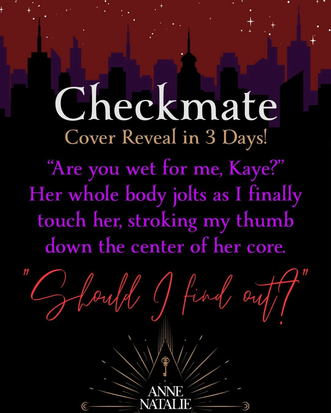 &ldquo;F^ck,&rdquo; she moans. &ldquo;If you don&rsquo;t touch me I think I&rsquo;ll explode.&rdquo;

&ldquo;Will you, little martyr?&rdquo; A dark chuckle escapes me. I toy with the silky skin at her waistband, caressing then retreating, dipping jus