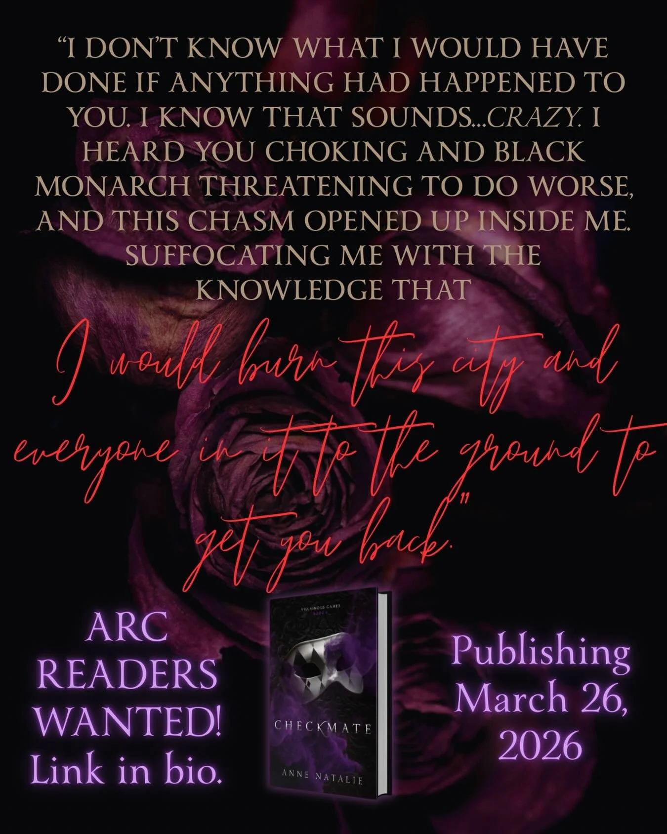 &ldquo;I don&rsquo;t know what I would have done if anything had happened to you. I know that sounds&hellip;crazy. I heard you choking and Black Monarch threatening to do worse, and this chasm opened up inside me. Suffocating me with the knowledge th