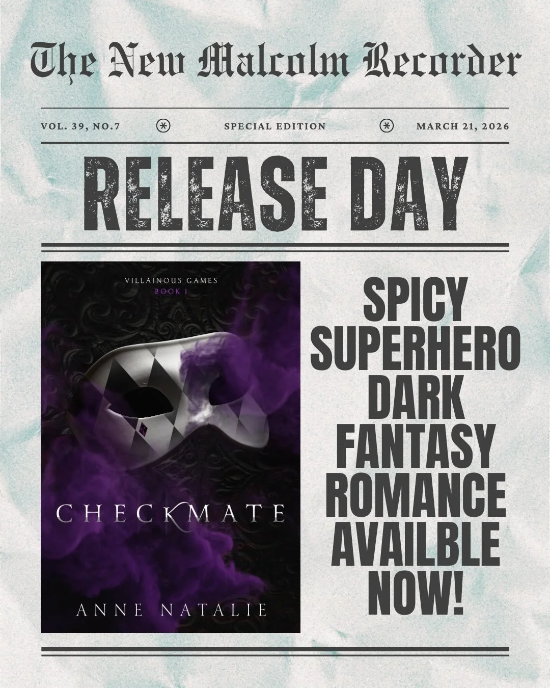 CHECKMATE IS OUT TODAY!!!

Definitely a dream come true! Thank you to all the friends, family, critique partners, beta readers, ARC readers, Cover Reveal Team, and the Villains &amp; Vixens Street Team for helping to make this day possible!!!

I have