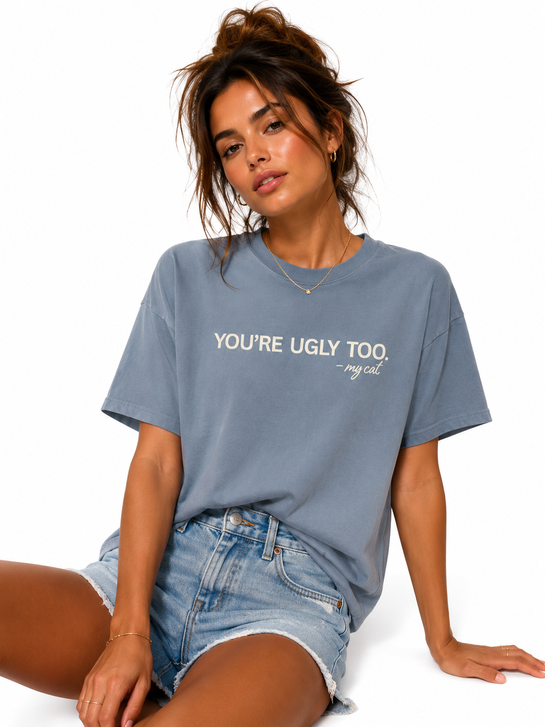 You're Ugly Too