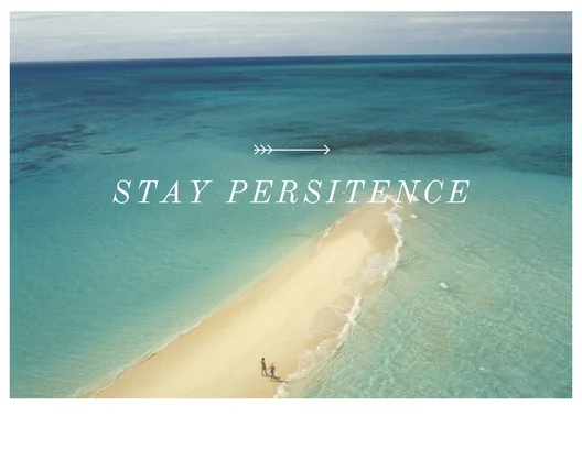 7: Persistence mastery
