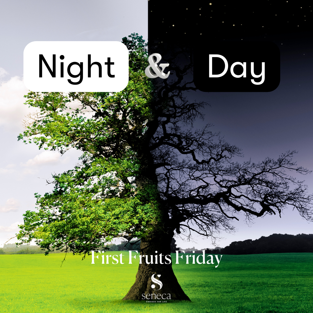 First Fruits Friday - Night and Day