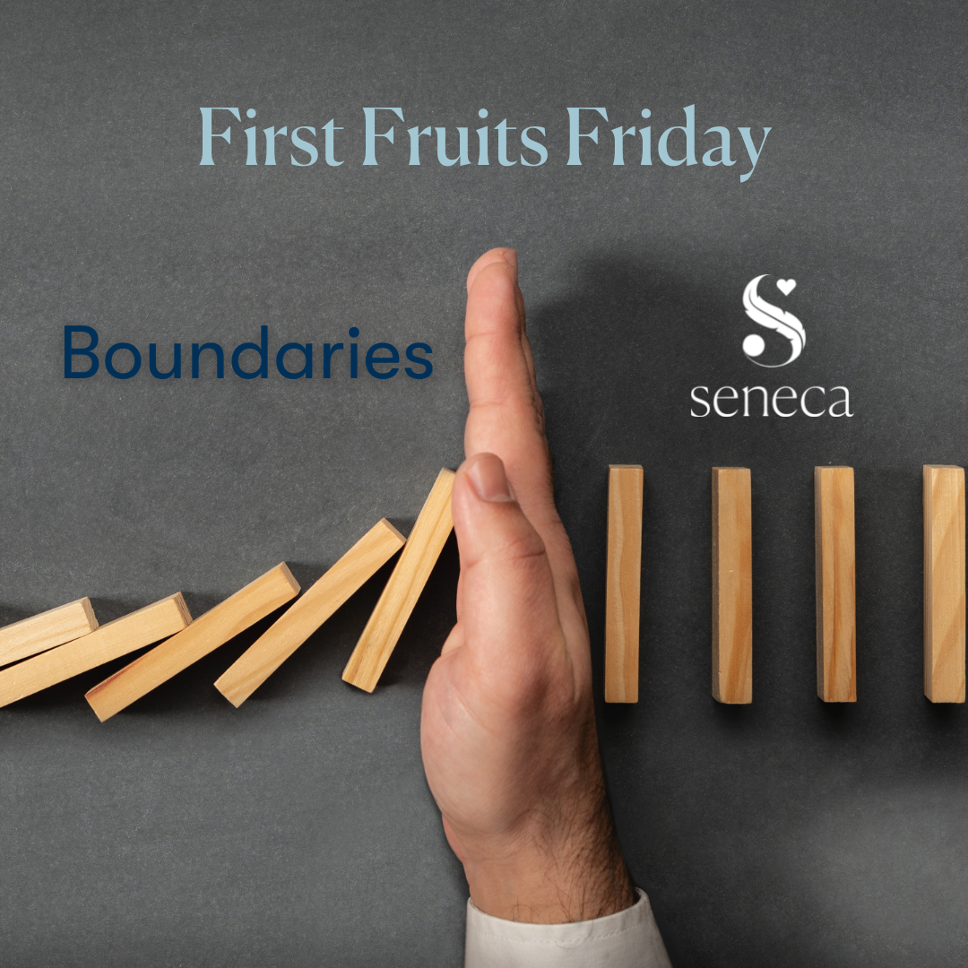 First Fruits Friday - Boundaries